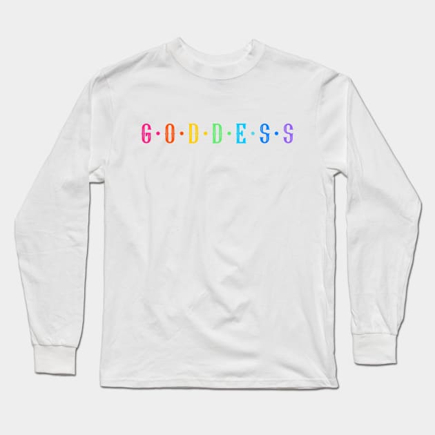 GODDESS | Divine Feminine Collection Long Sleeve T-Shirt by Soulfully Sassy